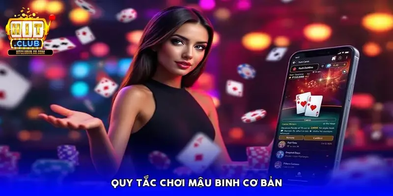 Quy tắc chơi Mậu Binh cơ bản Quy tắc chơi Mậu Binh cơ bản