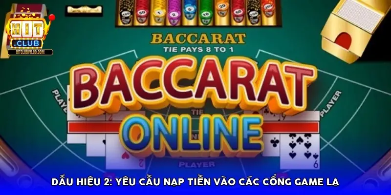 Dấu hiệu 2: Yêu cầu nạp tiền vào các cổng game lạ Dấu hiệu 2: Yêu cầu nạp tiền vào các cổng game lạ