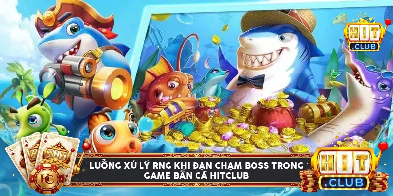 Sơ đồ luồng xử lý RNG khi đạn chạm boss trong game bắn cá Hitclub
