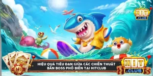 So sánh hiệu quả tiêu đạn giữa các chiến thuật bắn boss tại Hitclub